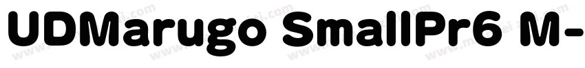 UDMarugo SmallPr6 M字体转换